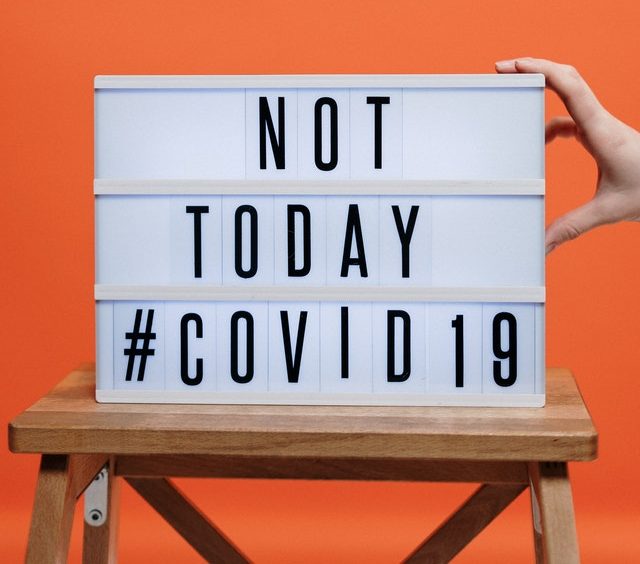 Sign that says “Not today COVID-19”